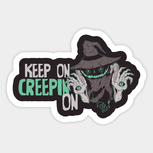 Keep On Creepin' On Sticker by SLAG_Creative